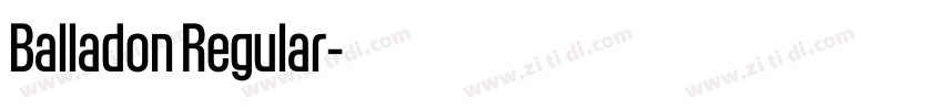 Balladon Regular字体转换 Balladon Regular字体转换